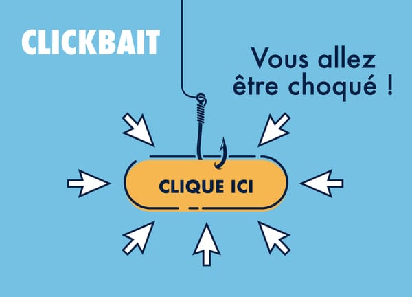 Comment reconnaître et éviter les clickbait ?